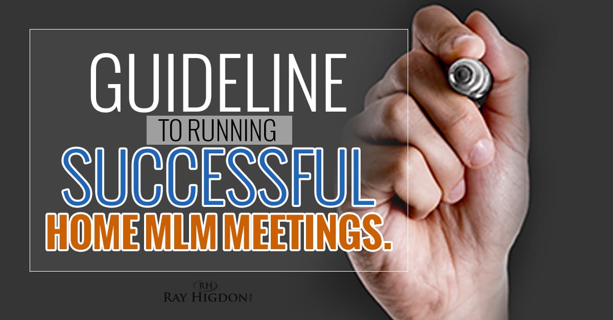 Guideline to Running Successful Home MLM Meetings