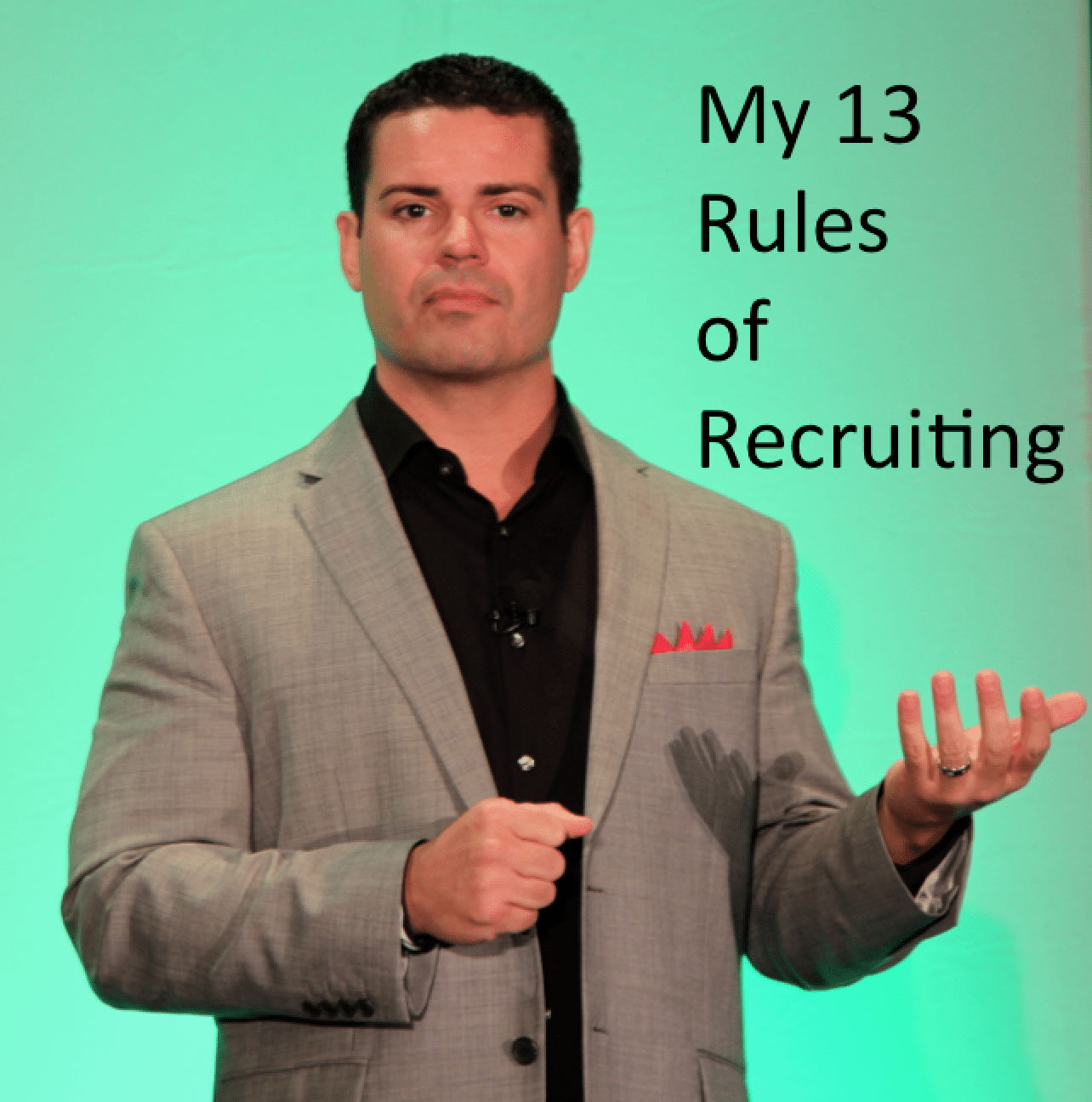 My 13 Rules of Network Marketing Recruiting