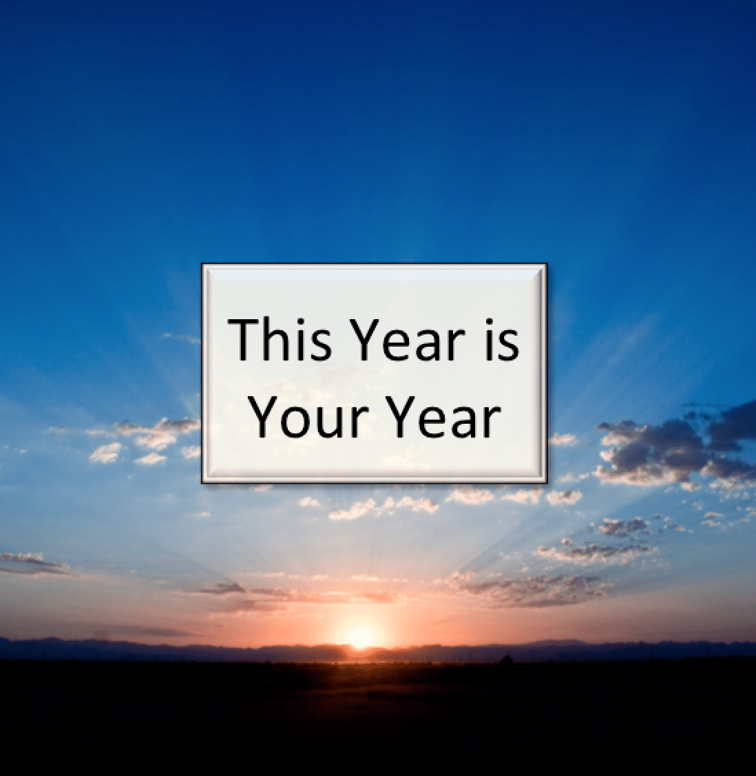 This is Your Year