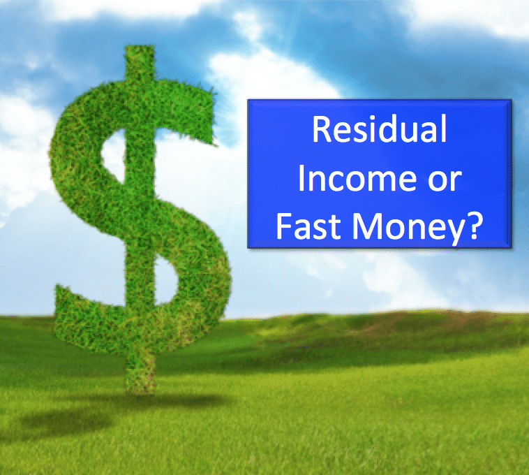 Passive Residual Income vs. High Salary or Fast Money