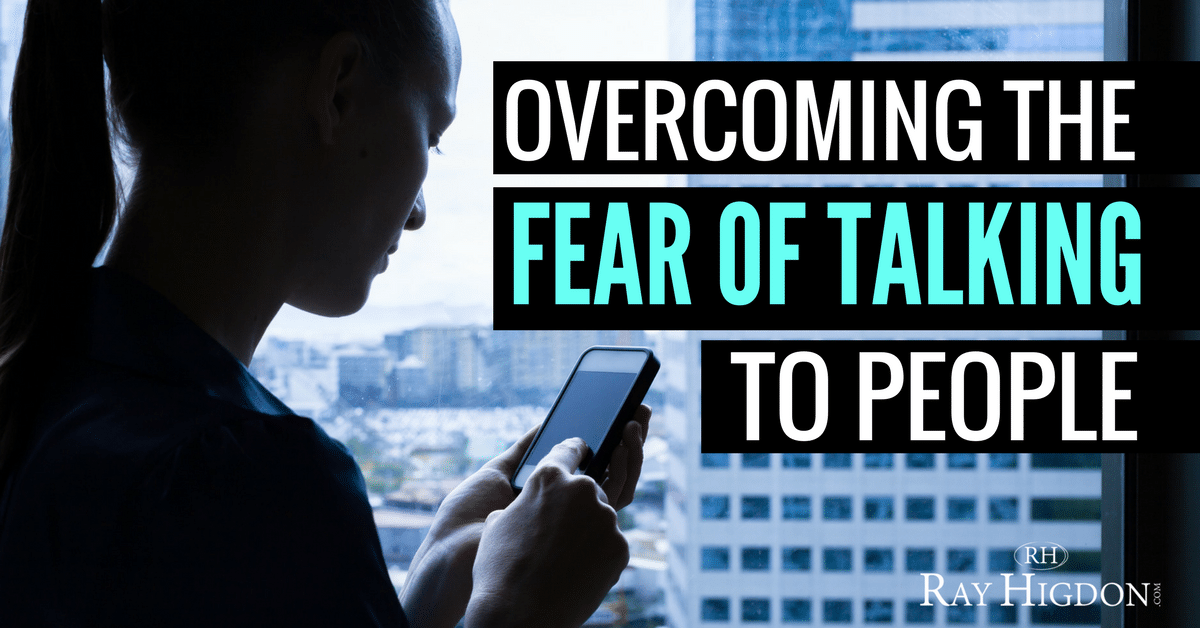 Overcoming the Fear of Talking to People