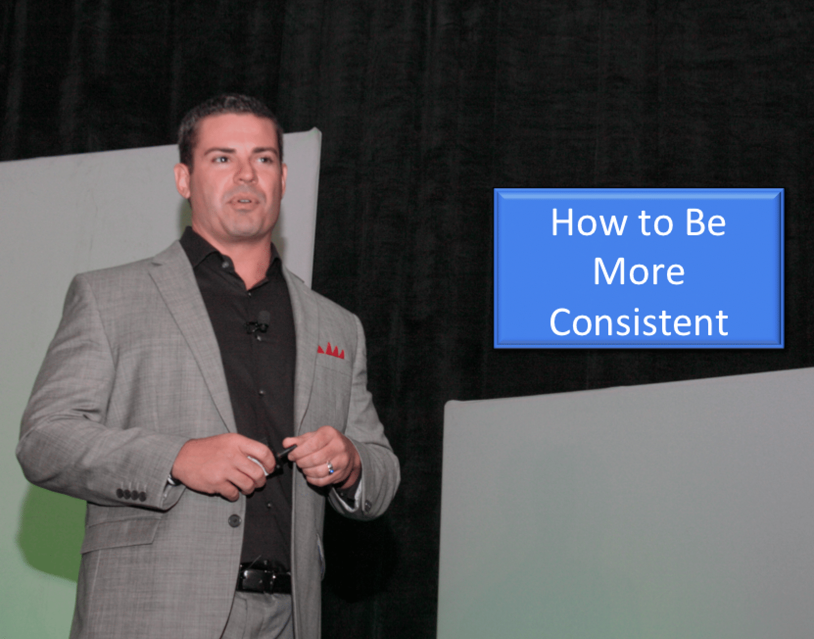 How to Be More Consistent