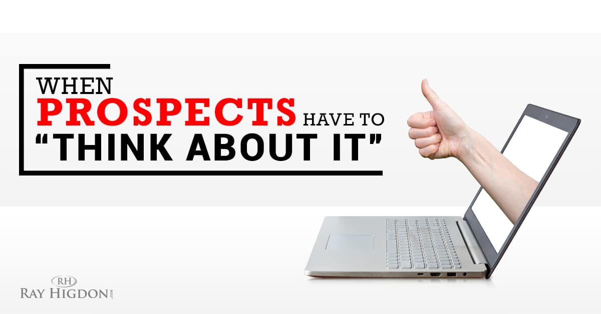 Network Marketing Prospecting Objections: “Think About It”