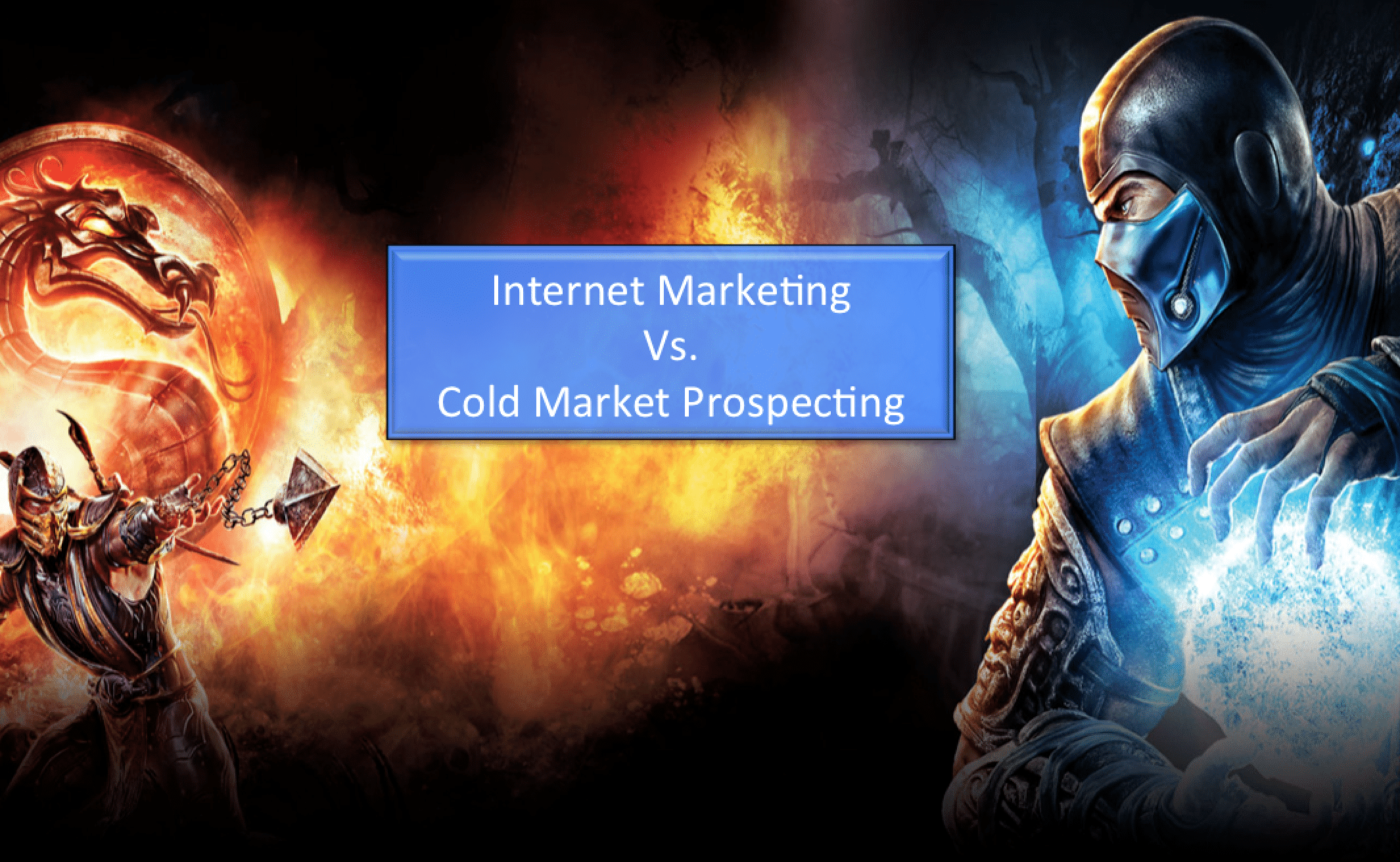 Cold Market Prospecting vs. Internet Marketing
