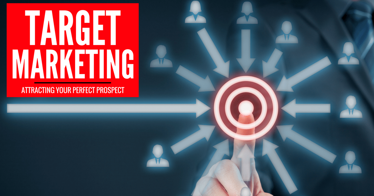 Target Marketing to Get More Leads and Sales