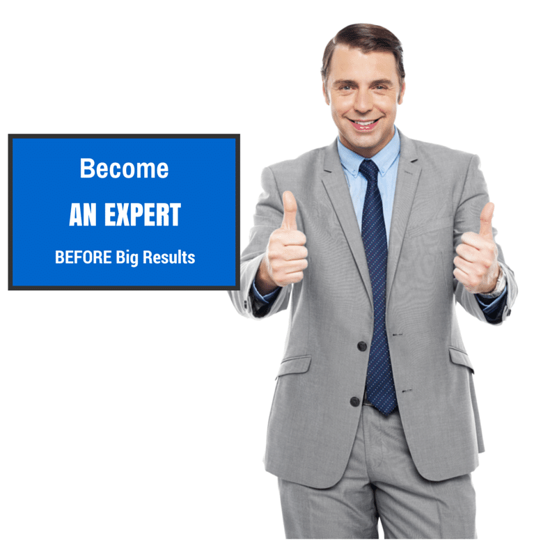 How to Become an Expert, even with ZERO Results