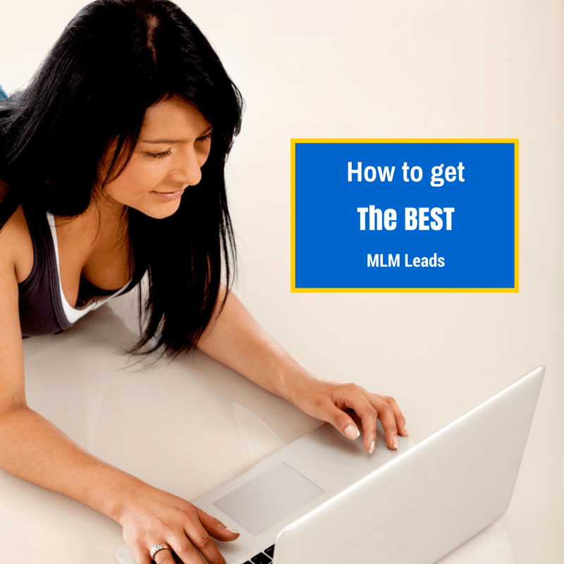 How to Get the Very Best MLM Leads