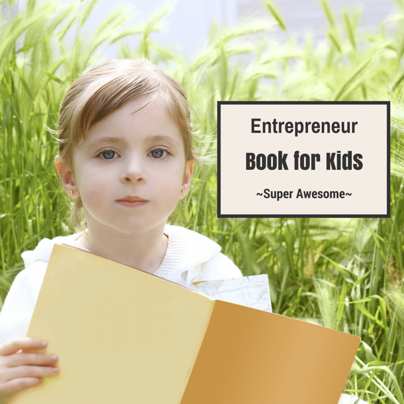 Awesome Entrepreneur Book for Kids
