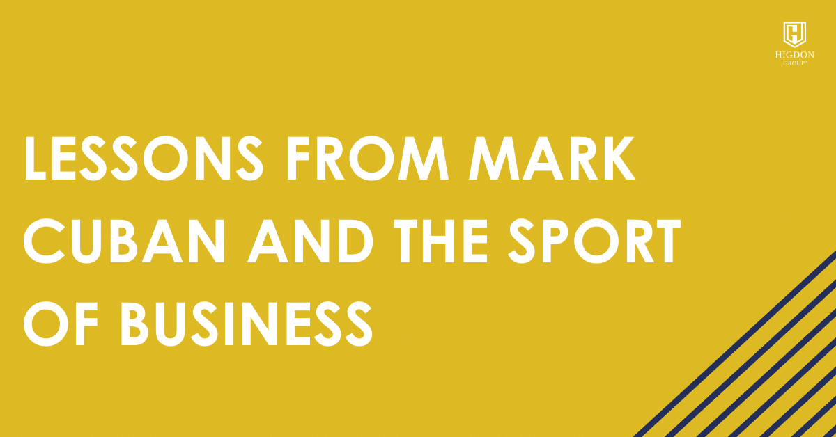 Lessons from Mark Cuban and the Sport of Business