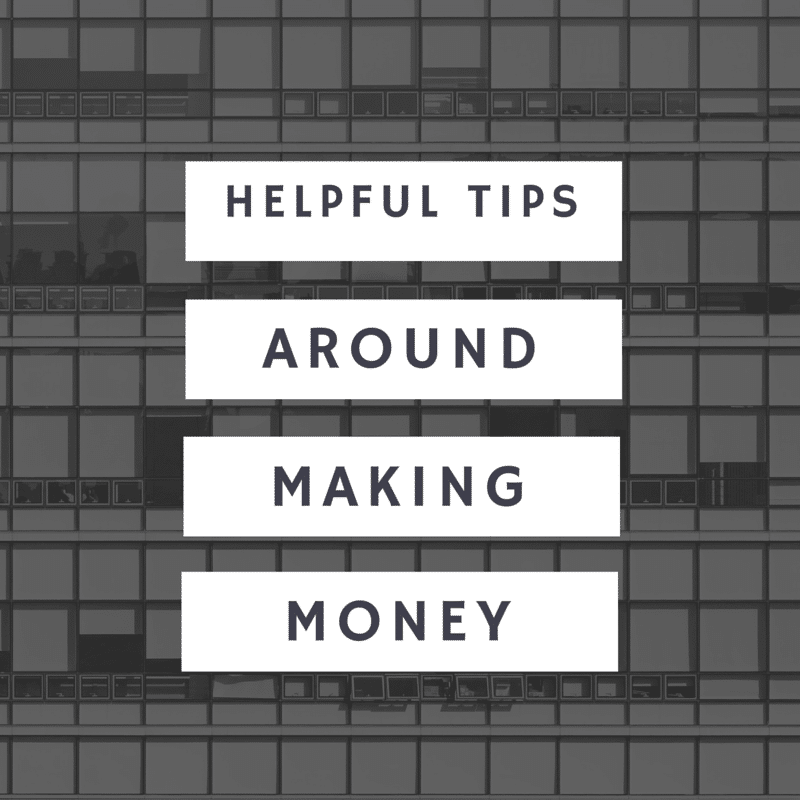 Make More Money with These Tips