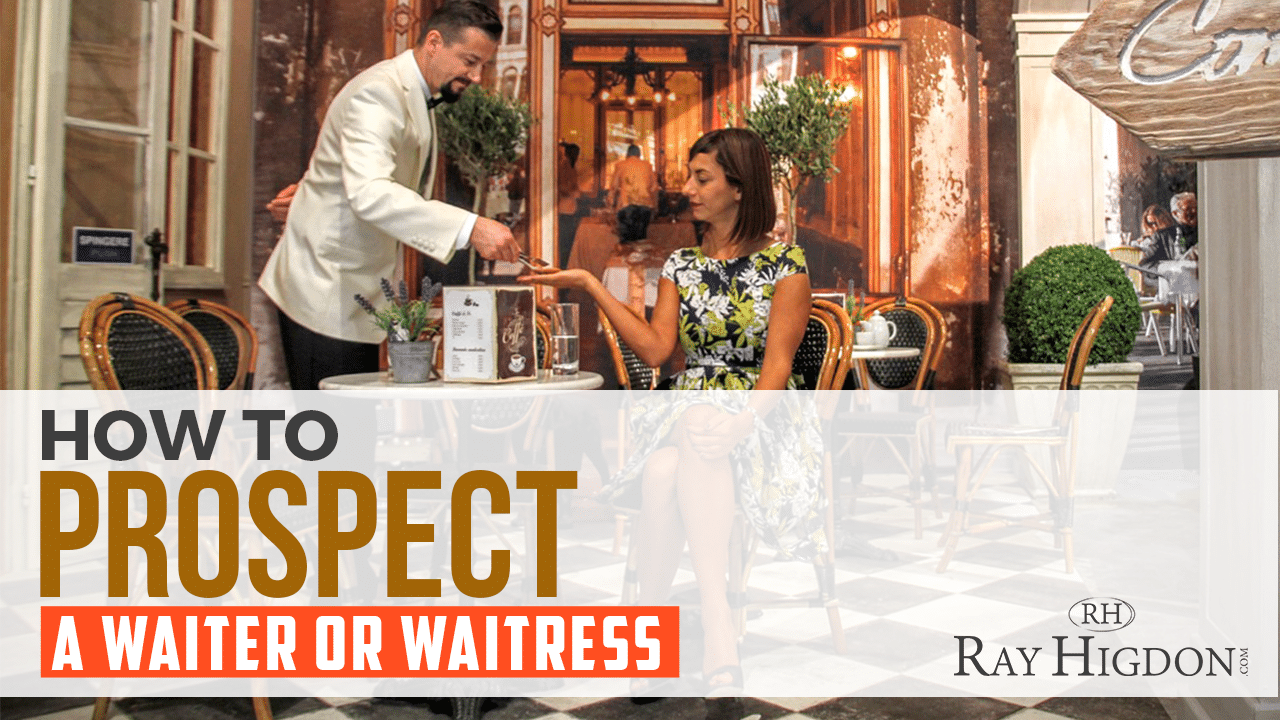 MLM Recruiting: How to Prospect a Waiter or Waitress