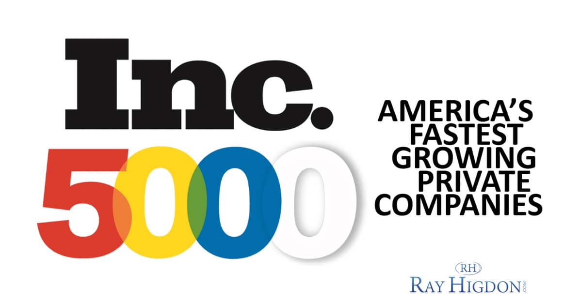 RayHigdon.com Recognized on the Inc. 5000 List & Free Gift for YOU!