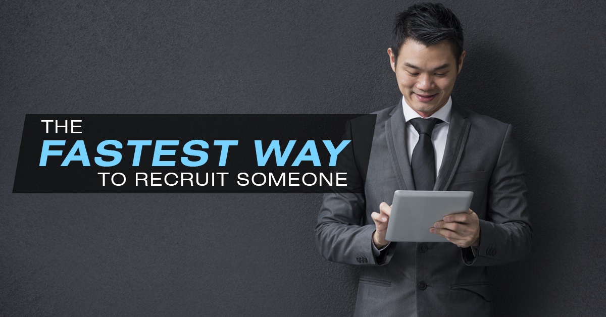 The Fastest Method of Network Marketing Recruiting?