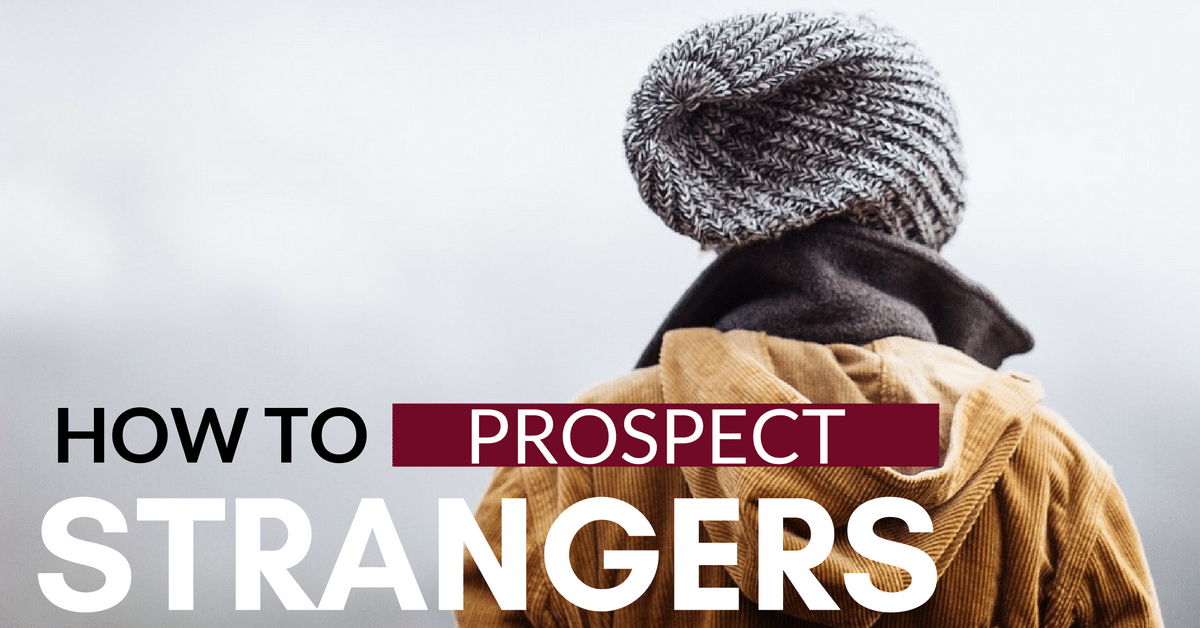 How To Prospect Strangers With Your Network Marketing Business (Or Product)