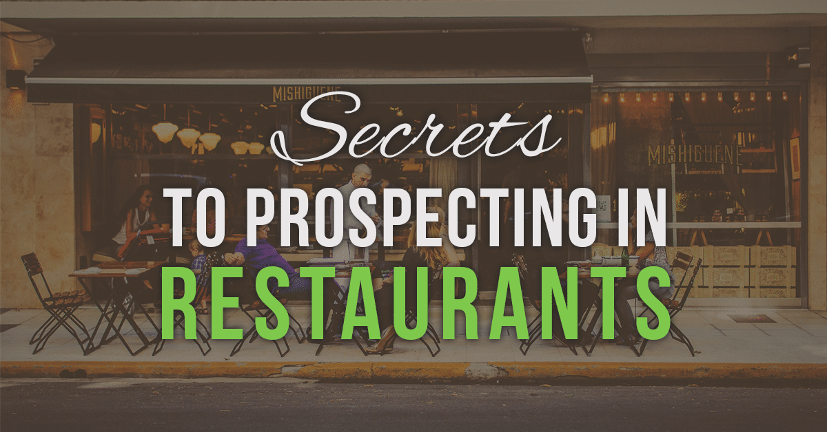 Secrets to Prospecting in Restaurants