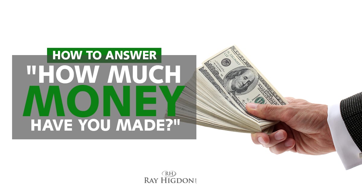 How To Answer “How Much Money Have You Made In Network Marketing?”