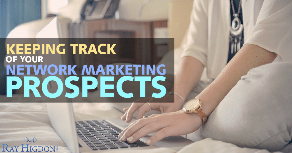 Keeping Track Of Your Network Marketing Prospects