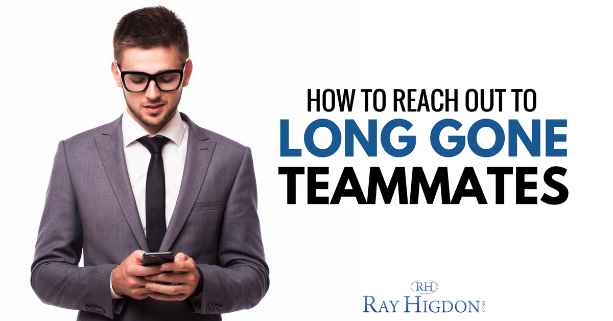 How To Reach Out To Long Gone Network Marketing Teammates