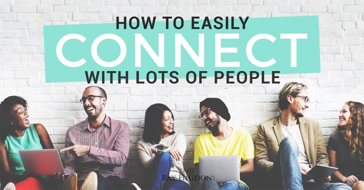 MLM Prospecting: How To Easily Connect With Lots Of People