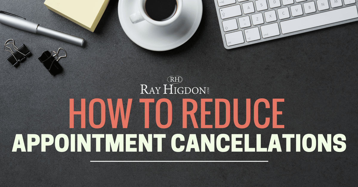 How To Reduce Appointment Cancellations In Network Marketing