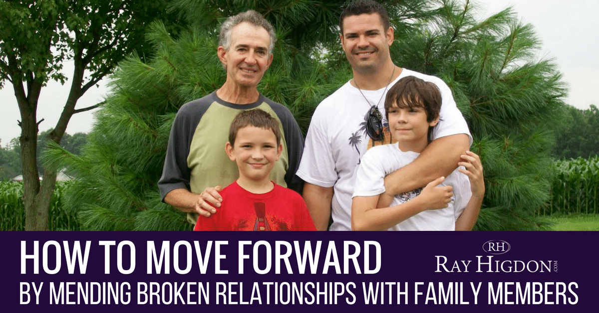 How To Move Forward By Mending Broken Relationships With Family Members