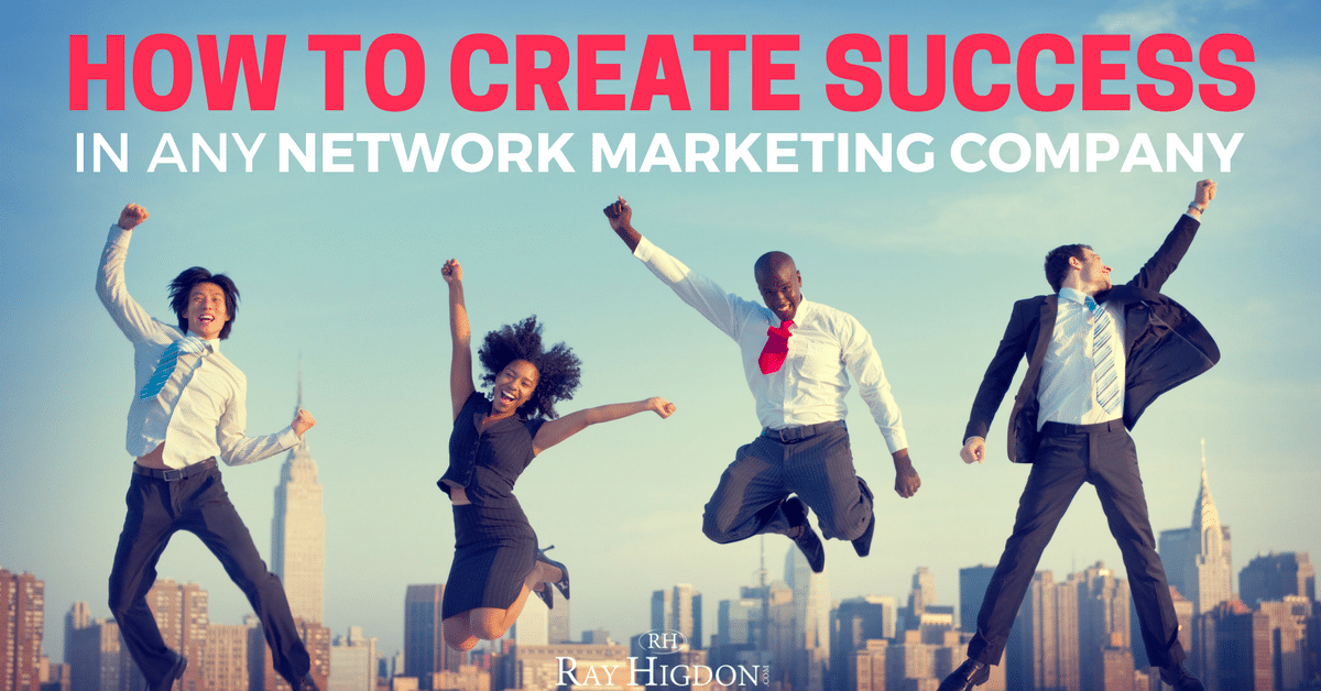 How To Create Success In Any Network Marketing Company