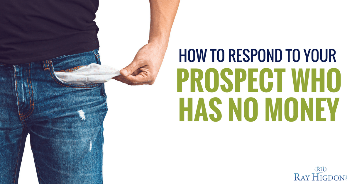 MLM Objections: How To Respond To Your Prospect Who Has No Money