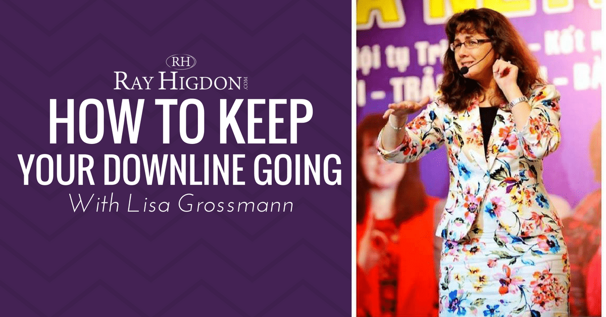 How To Keep Your Network Marketing Downline Going {Interview With Lisa Grossmann}