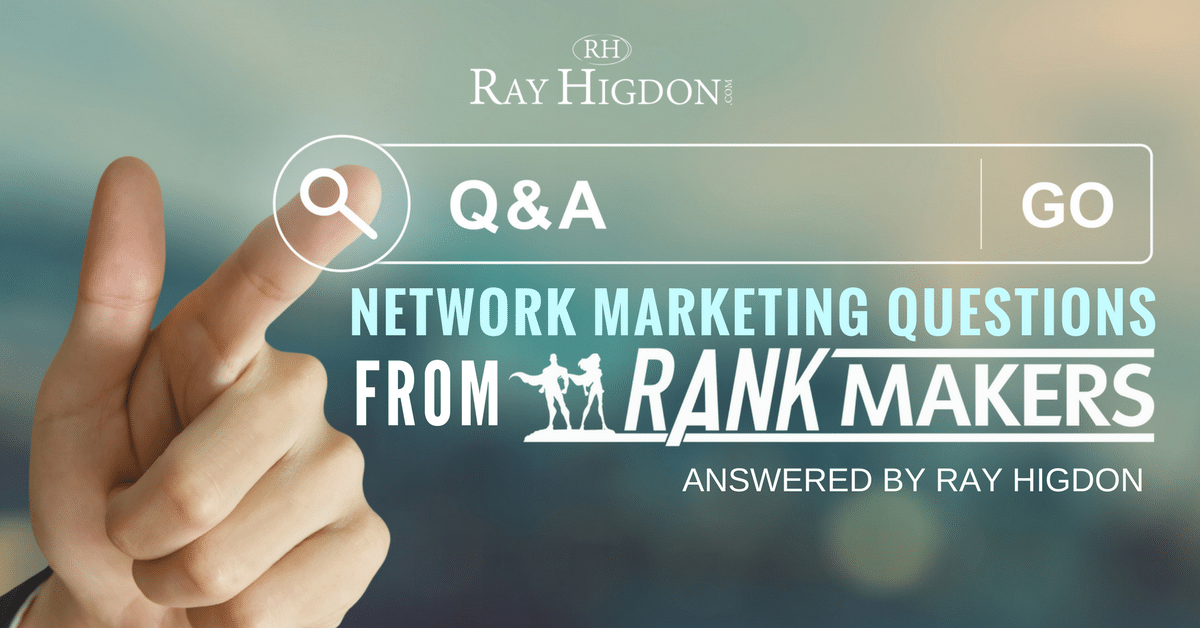 Q & A: Common Network Marketing Questions From Rank Makers