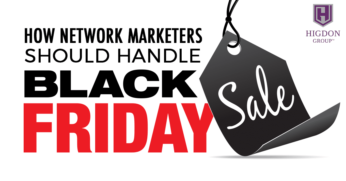 How Network Marketers Should Handle Black Friday