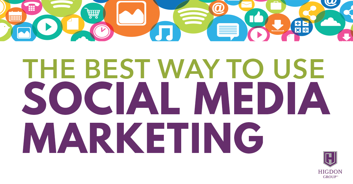The Best Way To Use Social Media Marketing