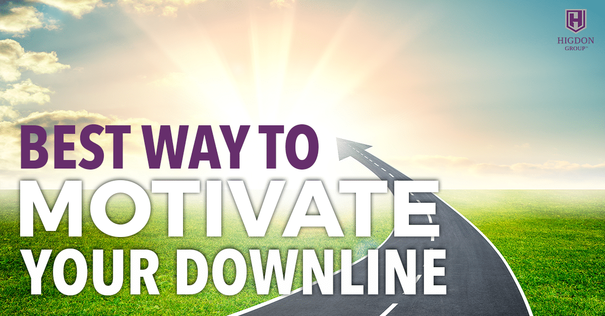 Best Way To Motivate Your Network Marketing Downline