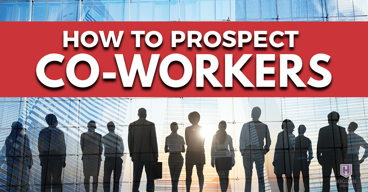 How To Prospect Co-Workers