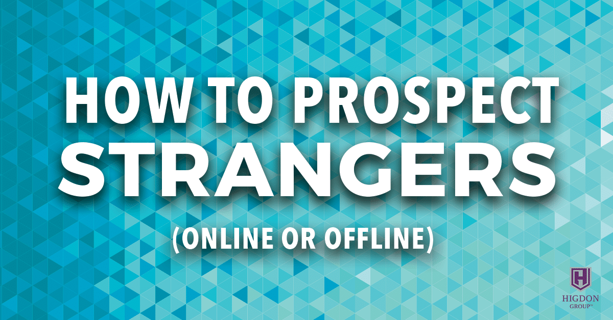 How To Prospect Strangers