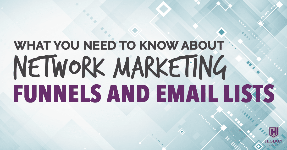 What You Need To Know About Network Marketing Funnels And Email Lists