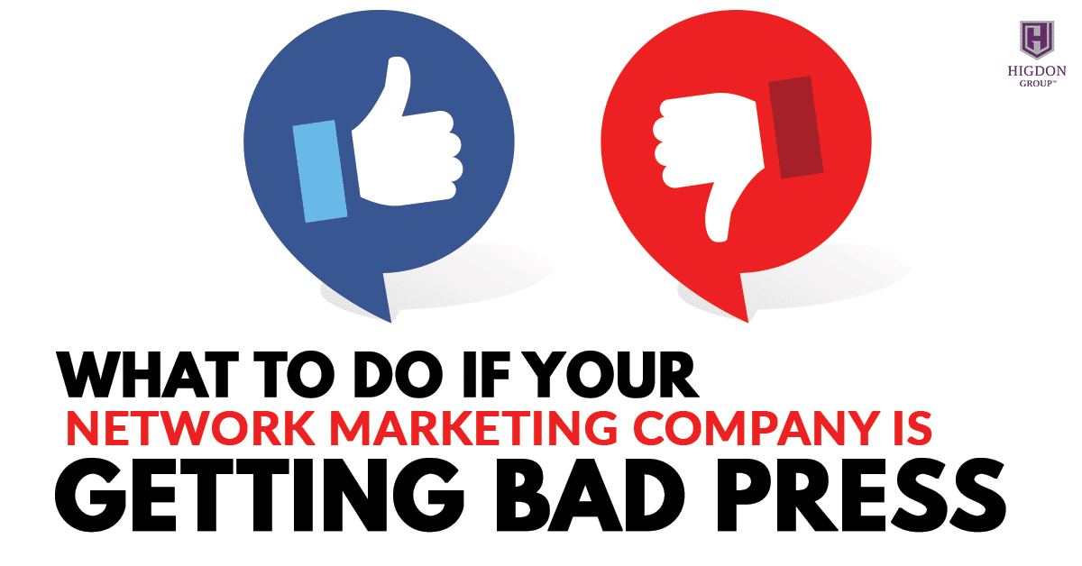What To Do If Your Network Marketing Company Is Getting Bad Press
