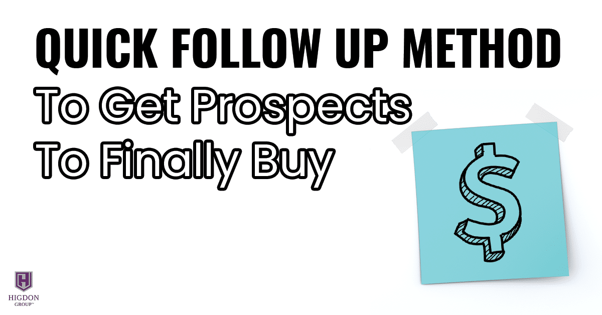Quick Follow Up Method To Get Network Marketing Prospects To Finally Buy