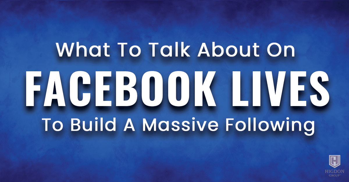What To Talk About on Facebook Lives To Build A Massive Following