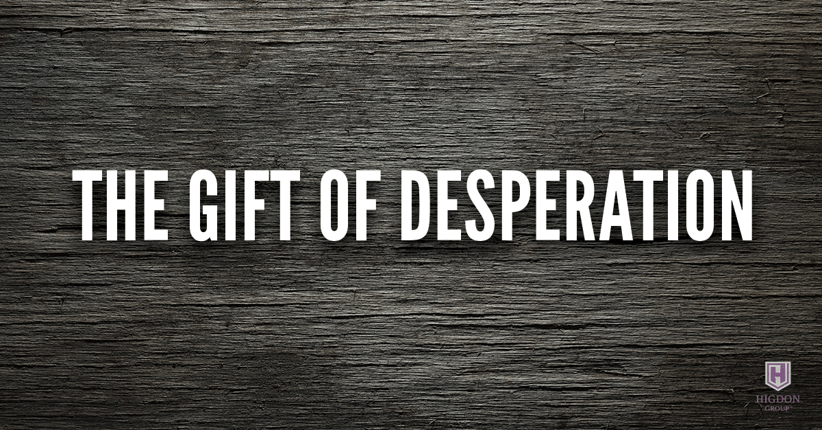 Network Marketing Success: The Gift of Desperation