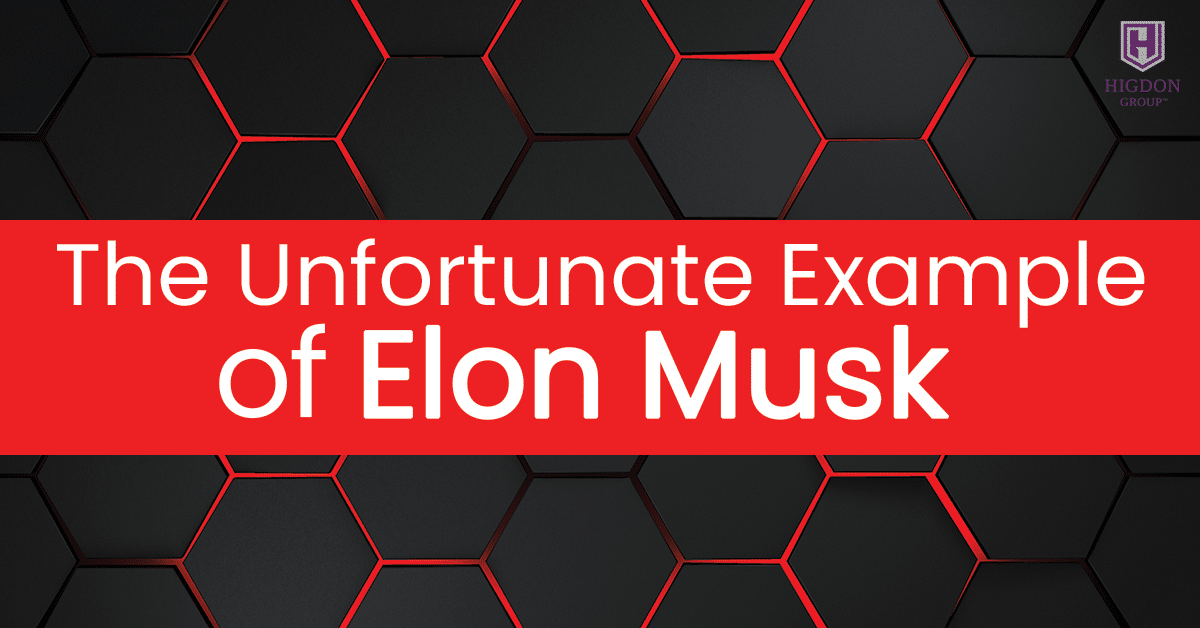 The Unfortunate Example Of @ElonMusk