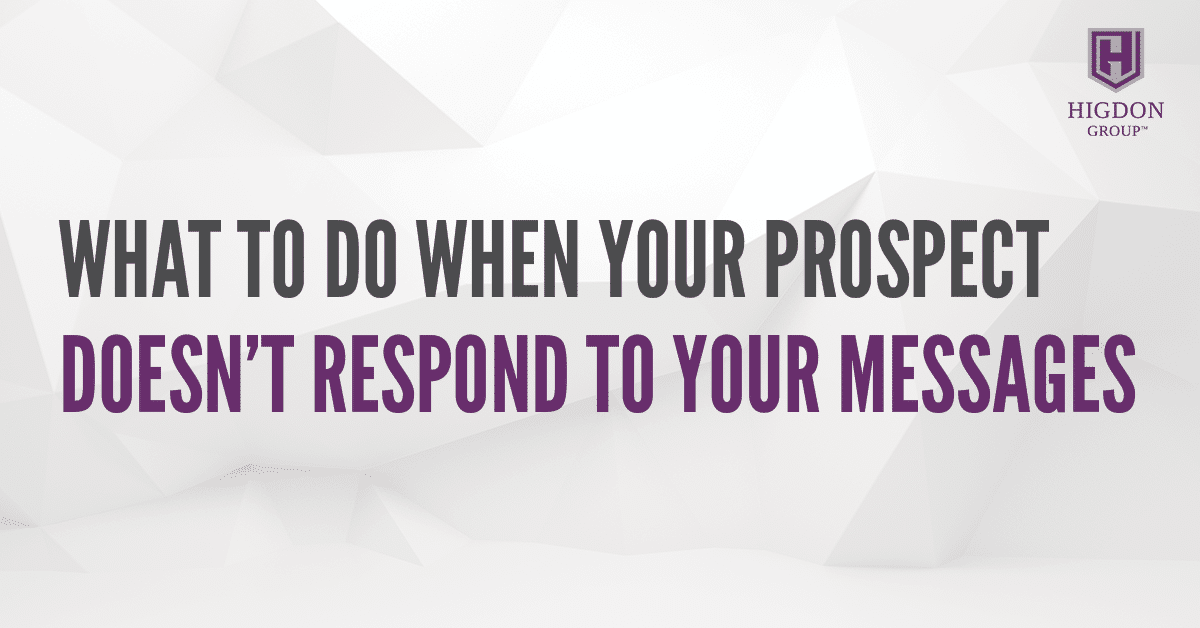 What To Do When Your Network Marketing Prospect Doesn’t Respond To Your Messages