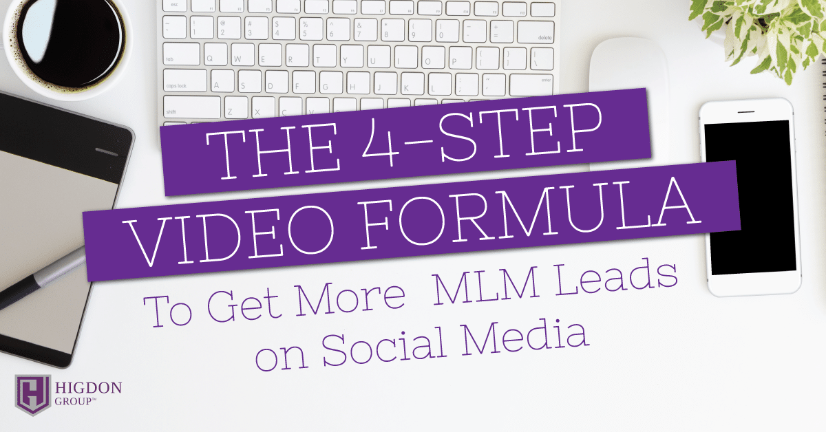 The 4-Step Video Formula to Get More MLM Leads On Social Media