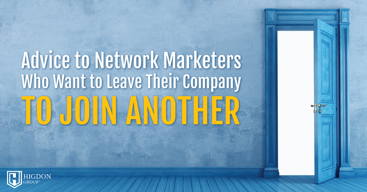 Network Marketers Who Want To Leave Their Company