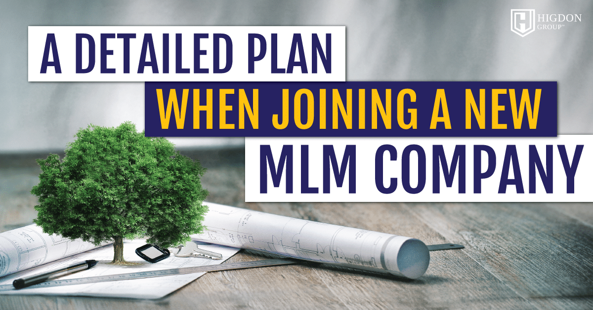 A Detailed Plan When Joining A New MLM Company