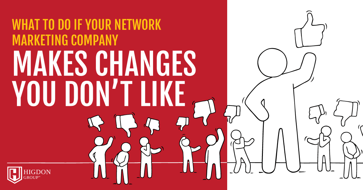 What To Do If Your Network Marketing Company Makes Changes You Don’t Like