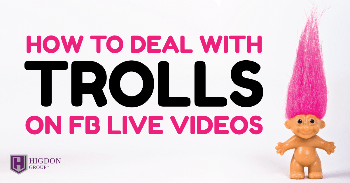 How To Handle Trolls On Facebook Live Videos
