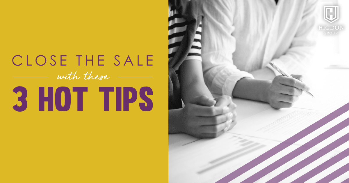 Closing A Sale With These Three Hot Tips