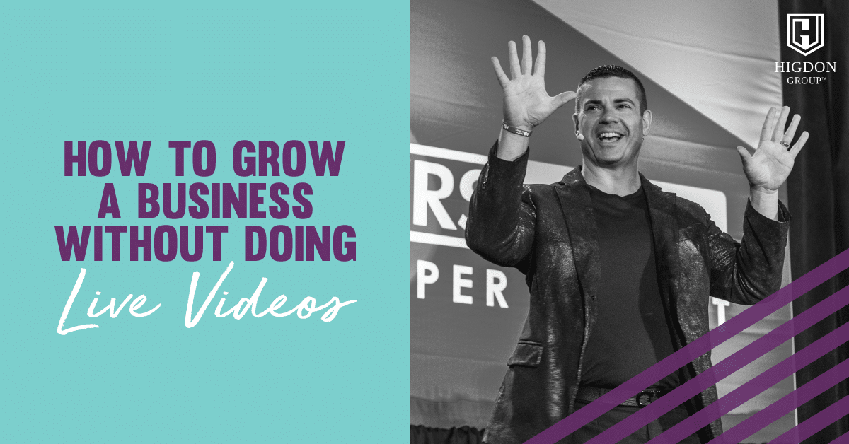 How To Grow A Business Without Doing Live Videos