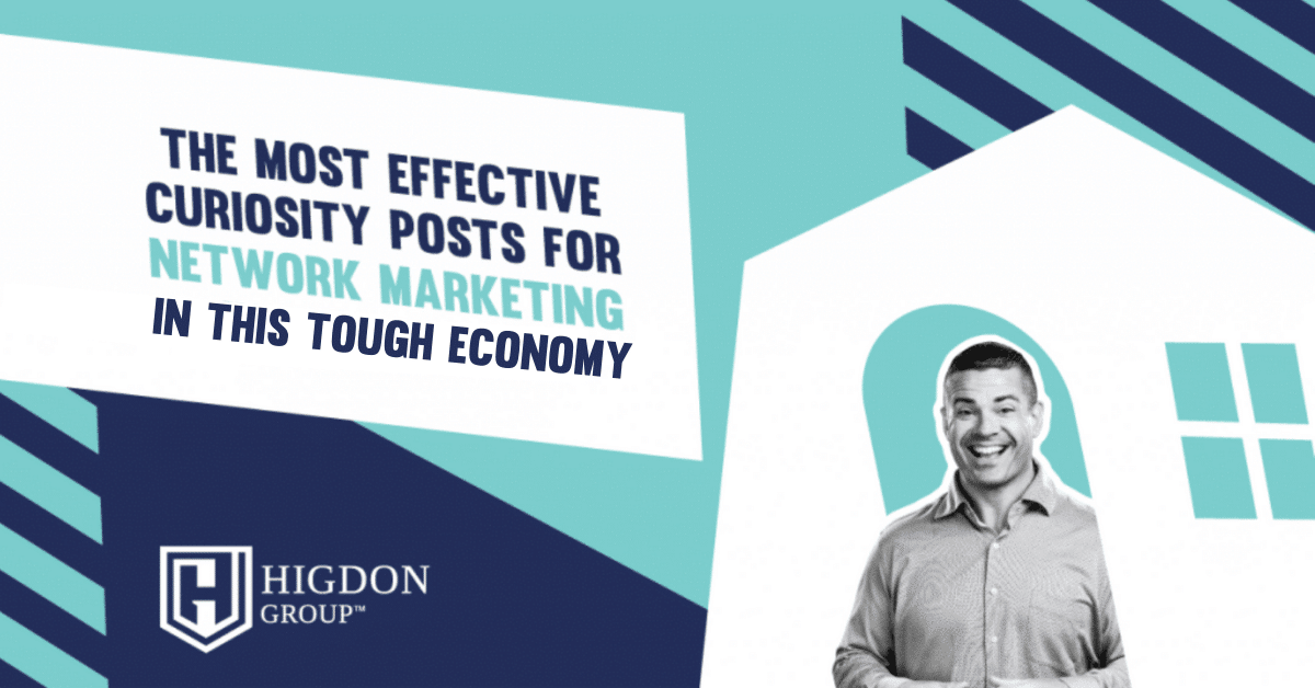 The Most Effective Curiosity Posts for Network Marketing In This Tough Economy