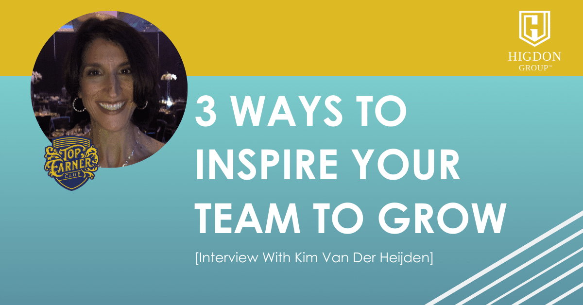 3 Ways To Inspire Your Network Marketing Team To Grow [Interview With Kim Van Der Heijden]